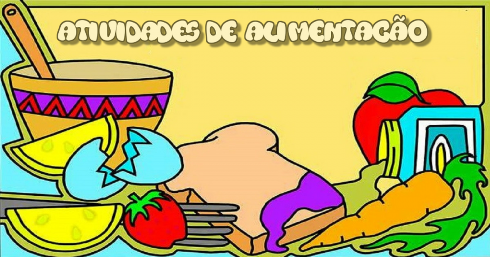 Atividades de Alimentação - Para Imprimir - Series Iniciais