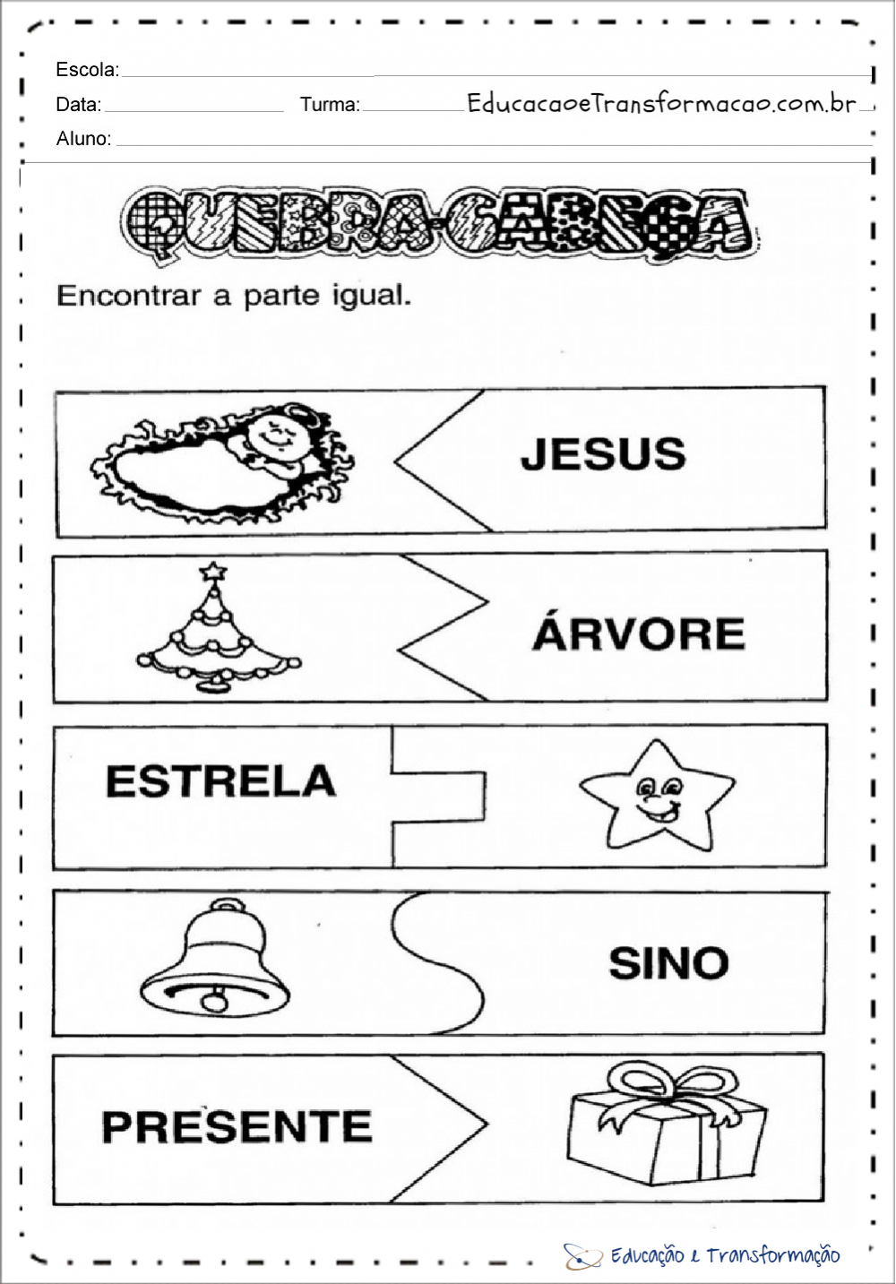 Quebra Cabeça - Atividades de Natal para educação infantil. – Educação e Transformação Quebra Cabeça - Atividades de Natal para educação infantil. – Educação e Transformação