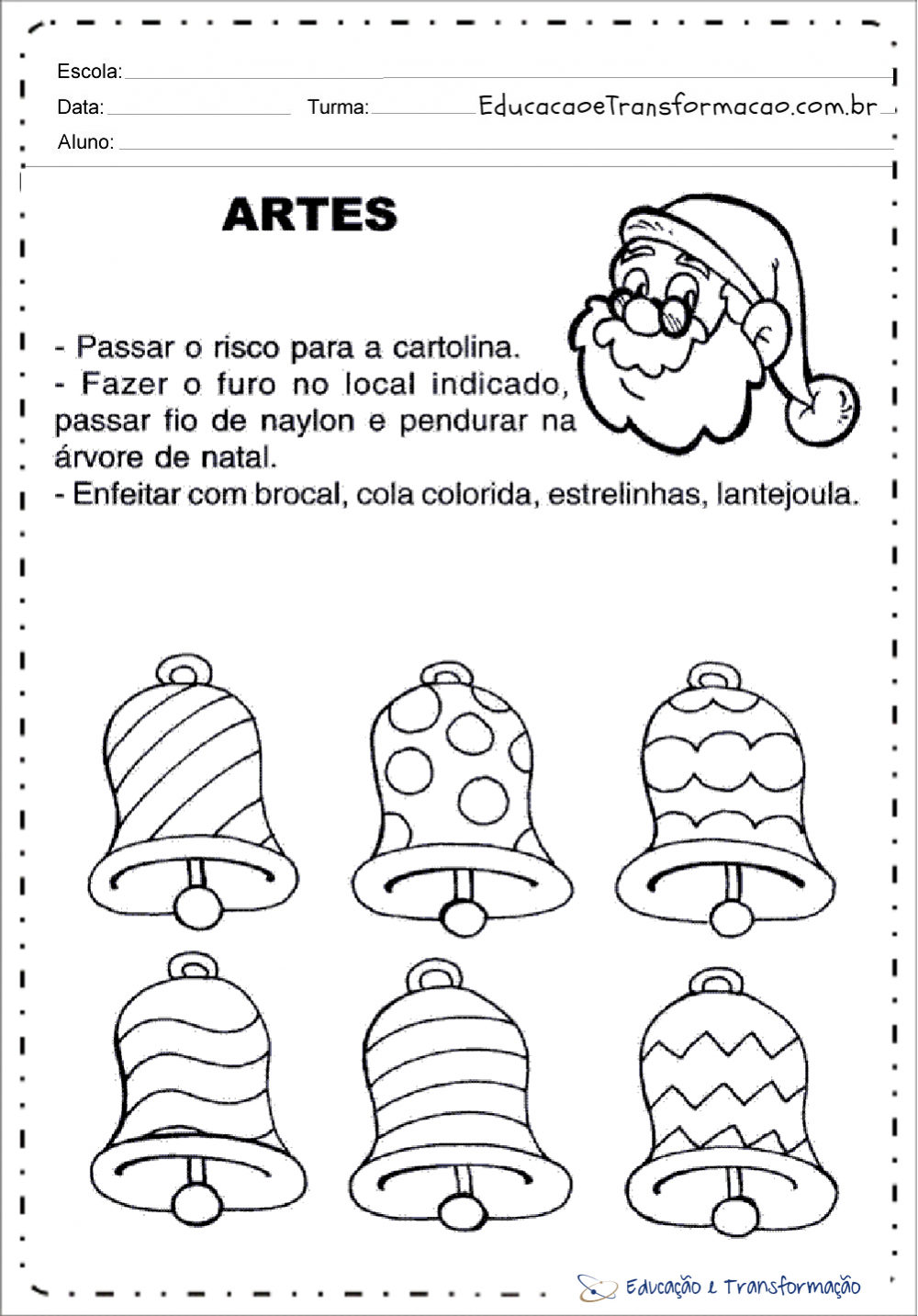 Artes - Atividades Natal para Ensino Fundamental. – Educação e Transformação Artes - Atividades Natal para Ensino Fundamental. – Educação e Transformação