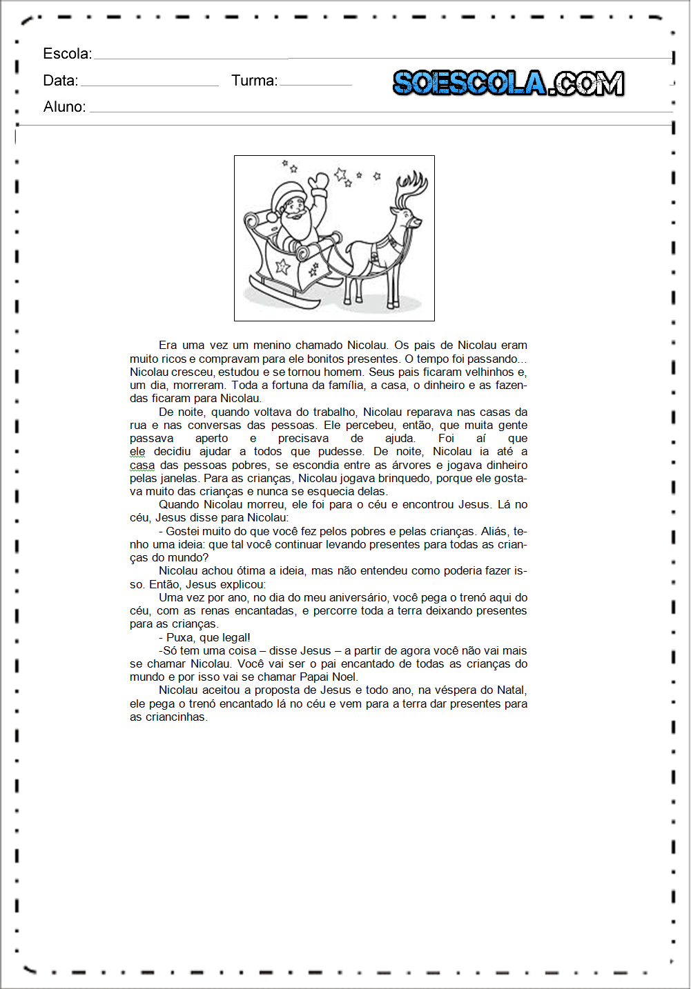 A história do Papai Noel - Texto sobre Natal para copiar e imprimir A história do Papai Noel - Texto sobre Natal para copiar e imprimir