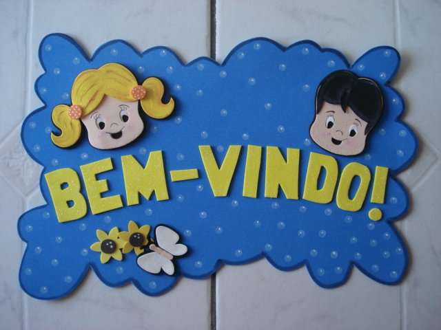 Painéis Bem Vindos com Moldes para Educação Infantil - Eva ou Feltro