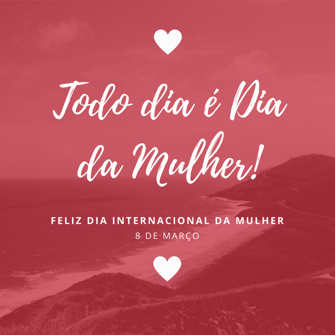 Mensagens Dia da Mulher - Frases e Homenagens para Dia da Mulher