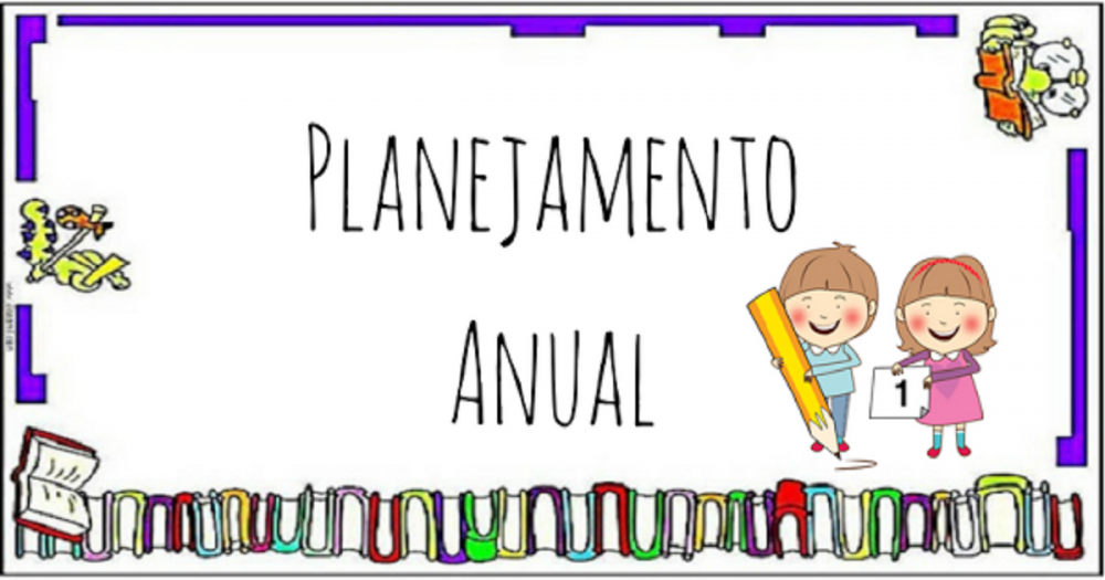 Planejamento anual 1 ano do Ensino Fundamental