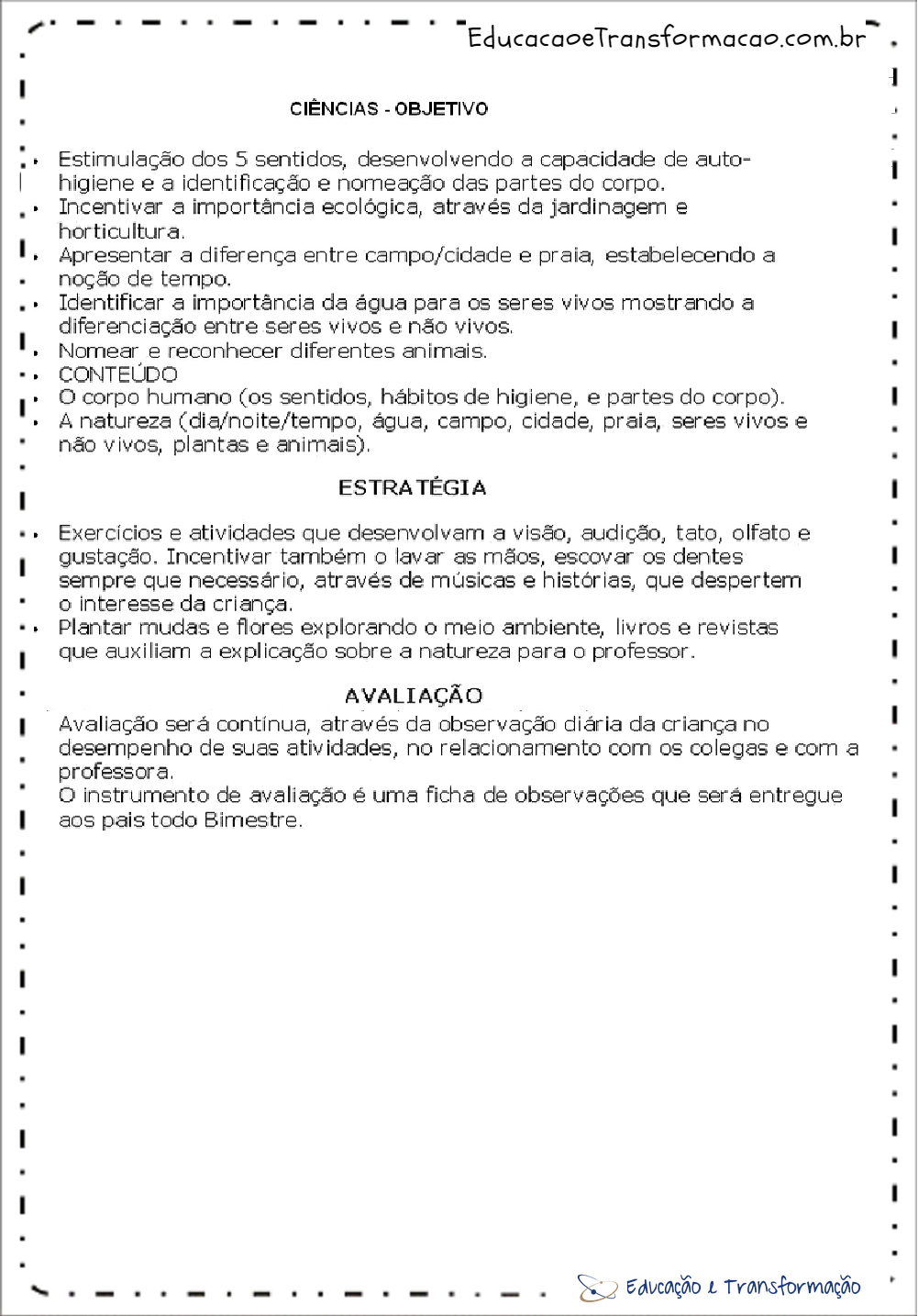 Plano de aula de ciencias para educação infantil Plano de aula de ciencias para educação infantil