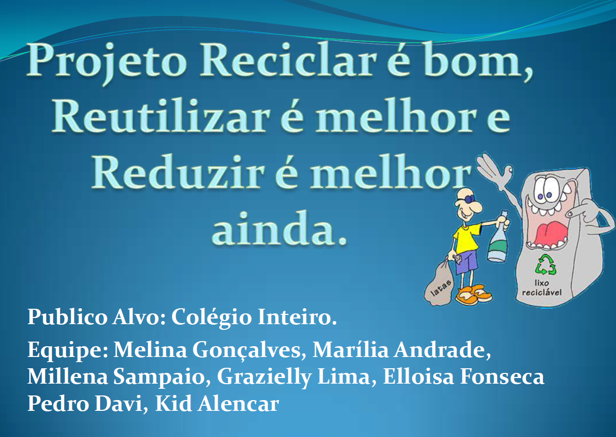 Projeto reciclagem