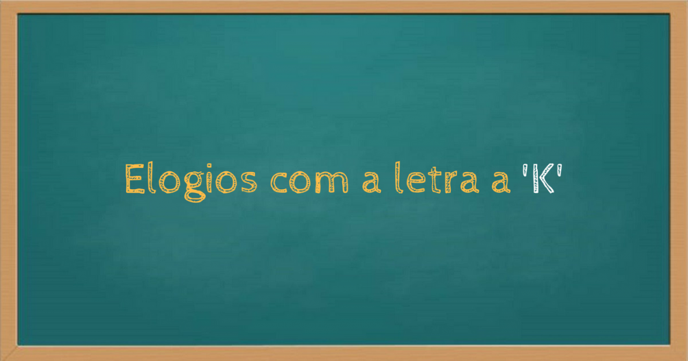 Elogios com a letra n - Lista de Adjetivos ou Elogios com a letra n