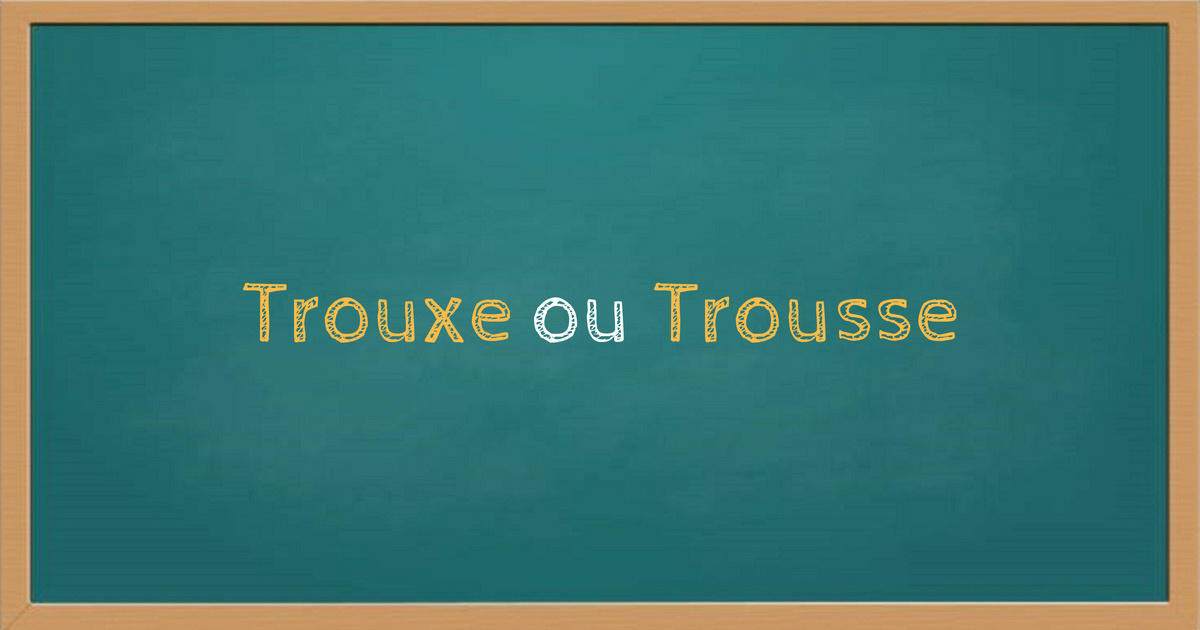 Trouxe ou trousse