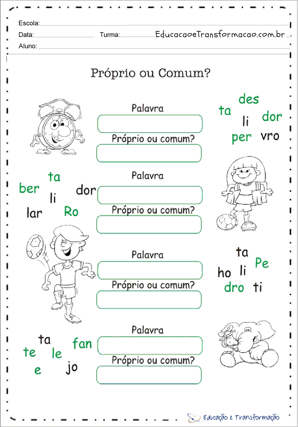 Atividades sobre substantivos - Próprio ou Comum – Educação e Transformação