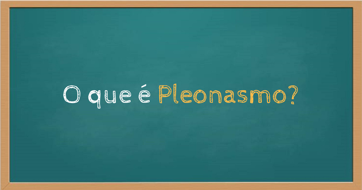 O que é Pleonasmo
