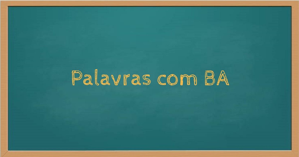 Palavras com BA