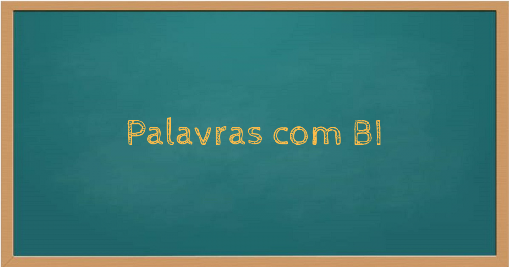 Palavras com BI