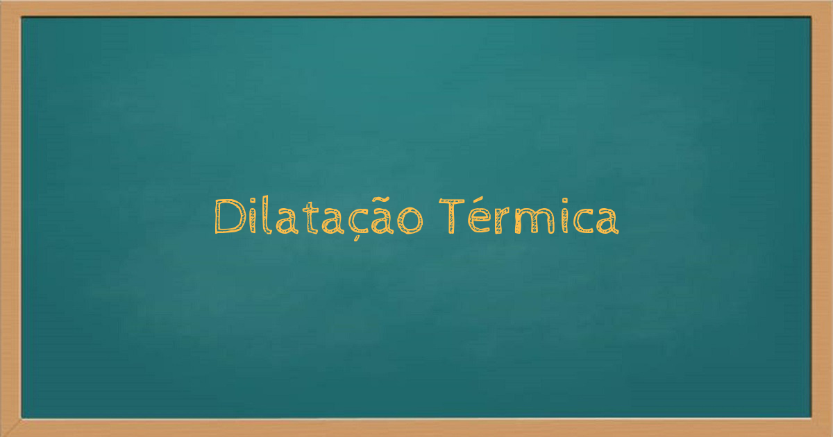 Dilatação térmica