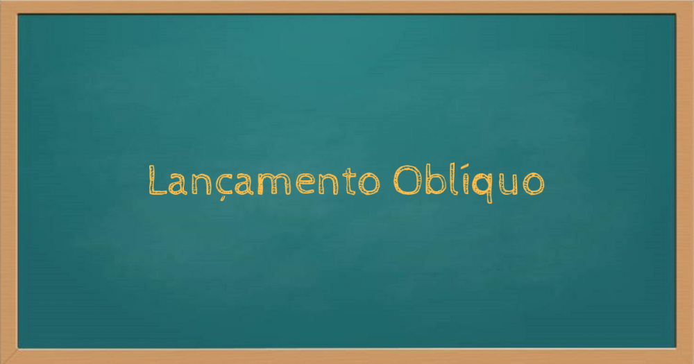 Lançamento oblíquo
