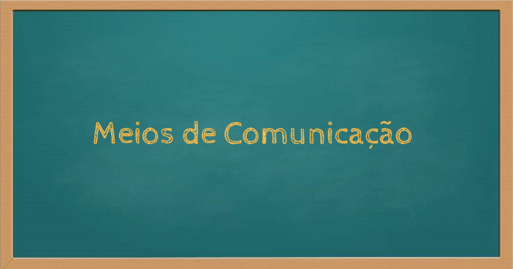 Meios de Comunicação