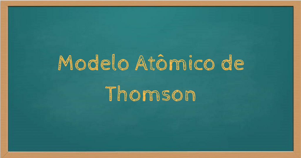 Modelo atômico de Thomson