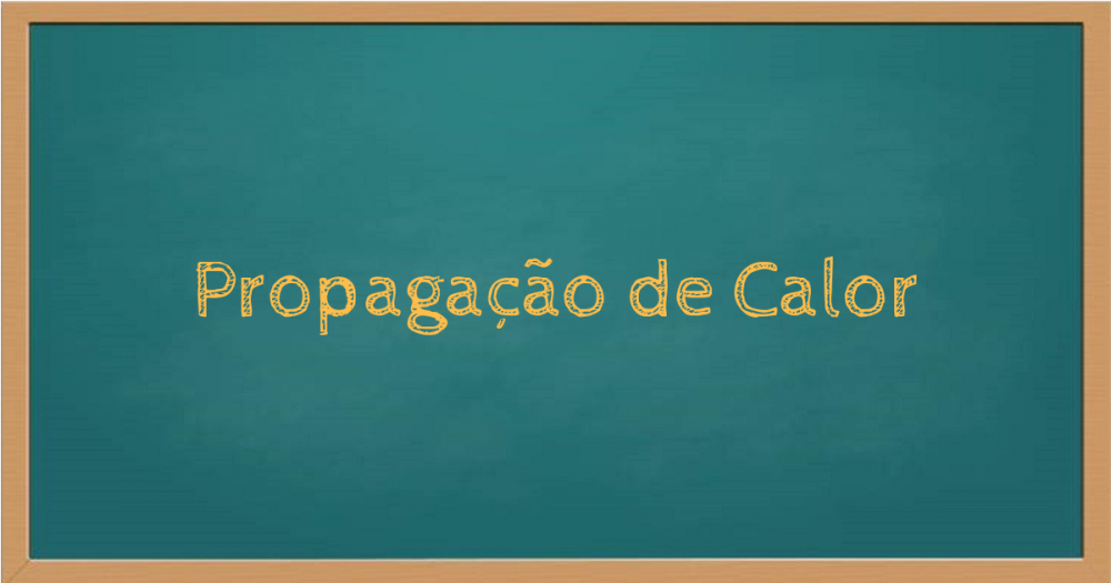 Propagação de calor
