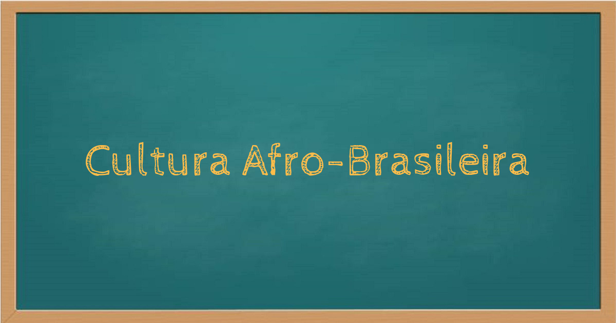 Cultura Afro-Brasileira