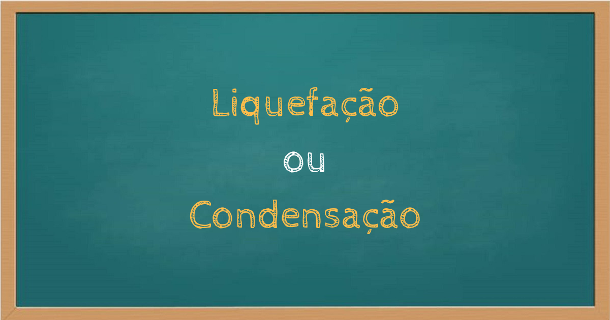 Liquefação ou condensação