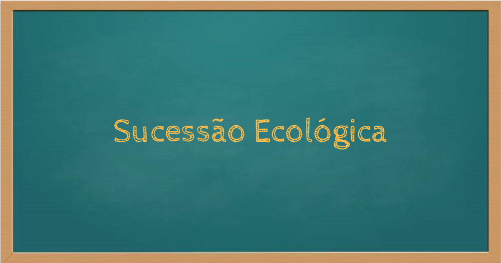 Sucessão Ecológica