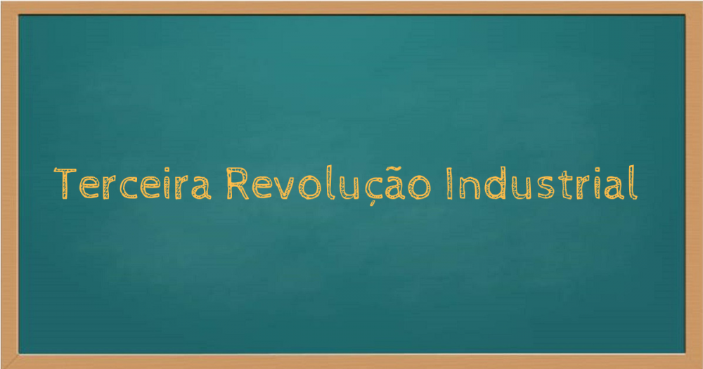 Terceira Revolução Industrial