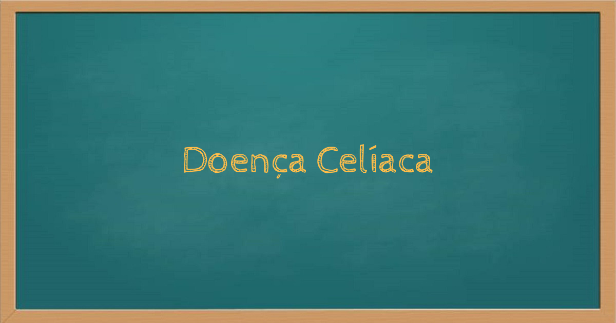 Doença Celíaca
