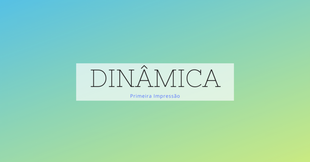 Dinâmica da Primeira Impressão