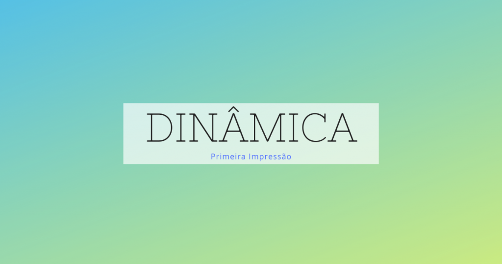 Dinâmica da Primeira Impressão