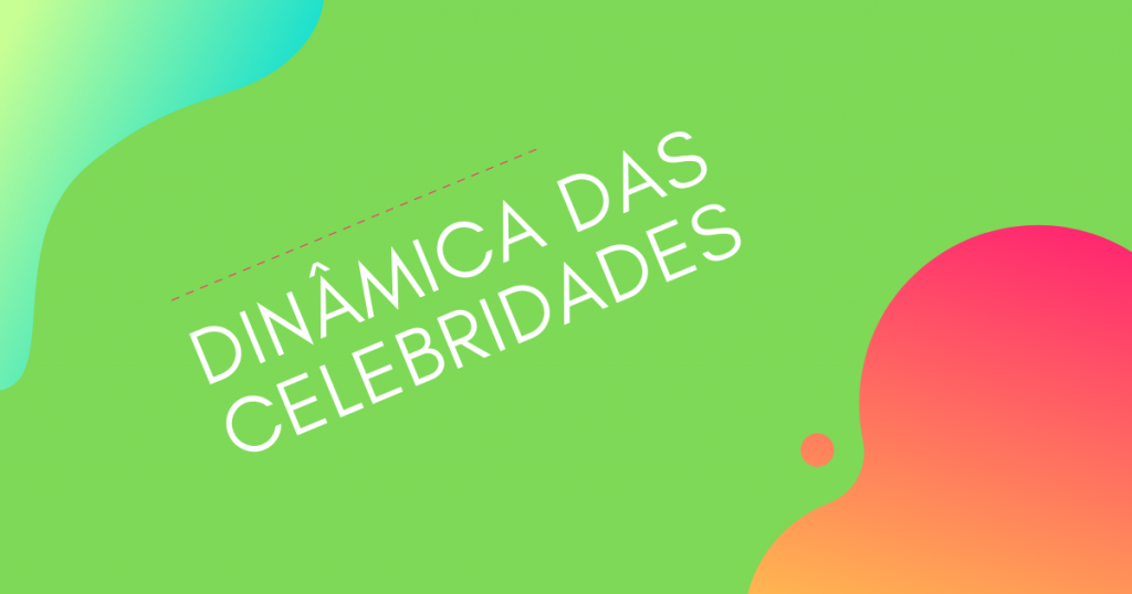 Dinâmica das Celebridades