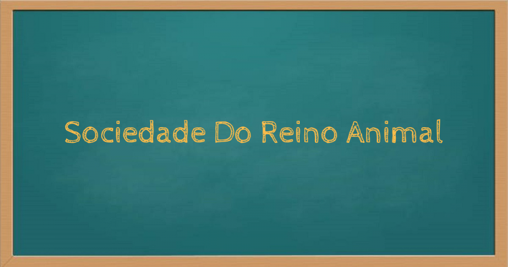 Sociedade do reino animal