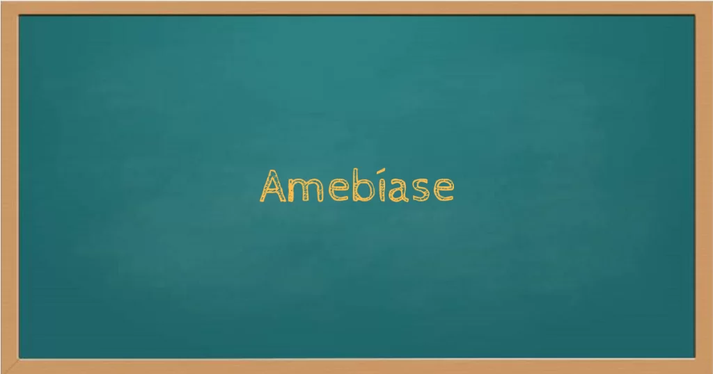 Amebíase